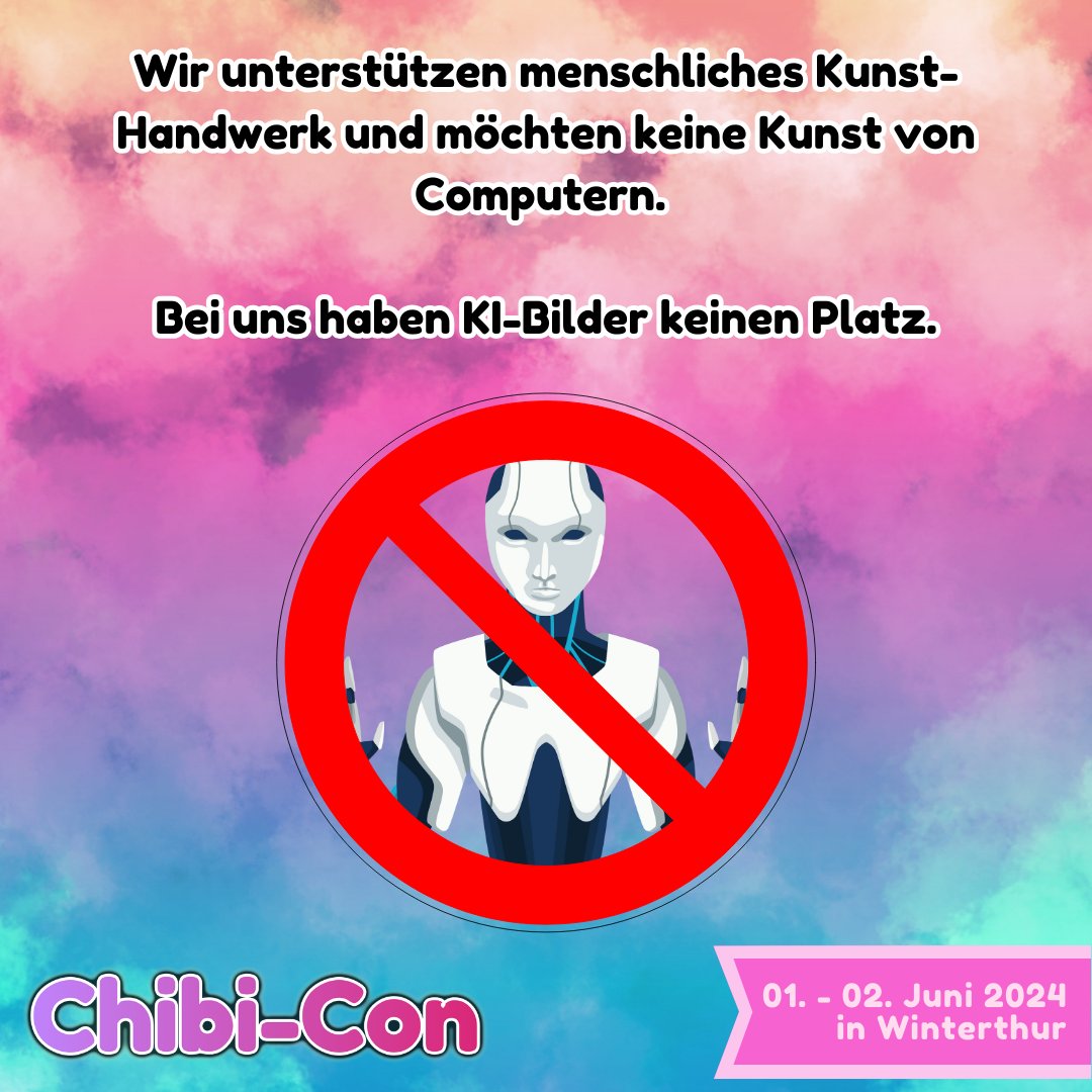 Kunst ist ein anspruchsvolles Handwerk, welches von Kreativität und Hingabe der Künstler lebt. Ohne ethische Richtlinien bei der Nutzung von KI und dem Copyright, ist es unsere Aufgabe als Community Künstler zu unterstützen. Auf der #Chibicon haben KI-Bilder daher kein Platz.