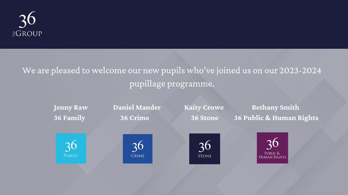 We are delighted to welcome our new pupils to the Group: Jenny Raw at 36 <a href="/FamilyLawTeam/">36Family</a>, Daniel Mander <a href="/36CrimeTeam/">36 Crime</a>, Bethany Smith <a href="/36Public/">36 Public</a> &amp; Human Rights and Kaity Crowe at 36 Stone (<a href="/36Shipping/">36 Stone</a>).

More info on our pupillages: 36group.co.uk/pupillage