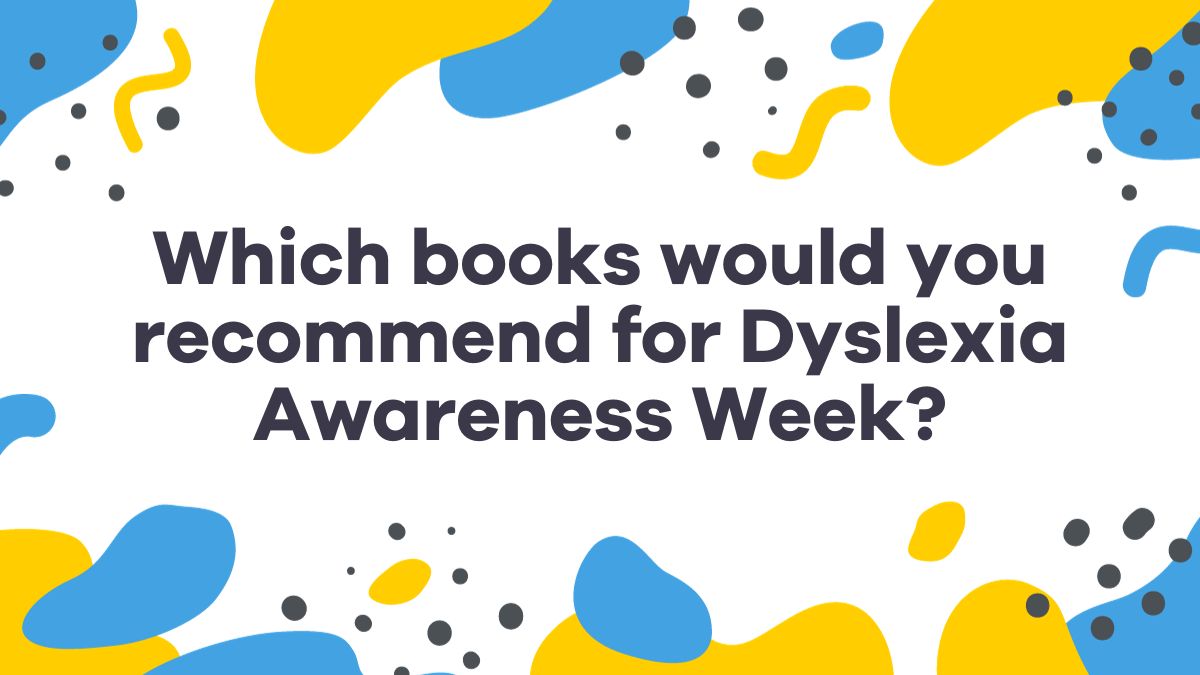 It's #DyslexiaAwarenessWeek!

We'd love to hear which children's books you would recommend - whether they feature characters who are dyslexic, or whether they're particularly dyslexia-friendly...