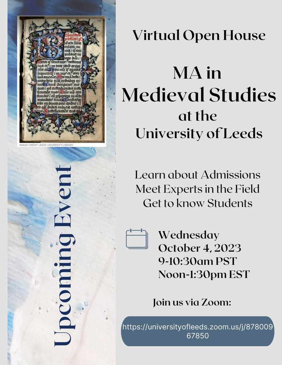 Join us tomorrow for our Virtual Open House for MA in Medieval Studies at @LeedsIMS! This is particularly designed with colleagues and students in North America in mind. Note the updated link: universityofleeds.zoom.us/j/87800967850 #medievalstudies #openhouse