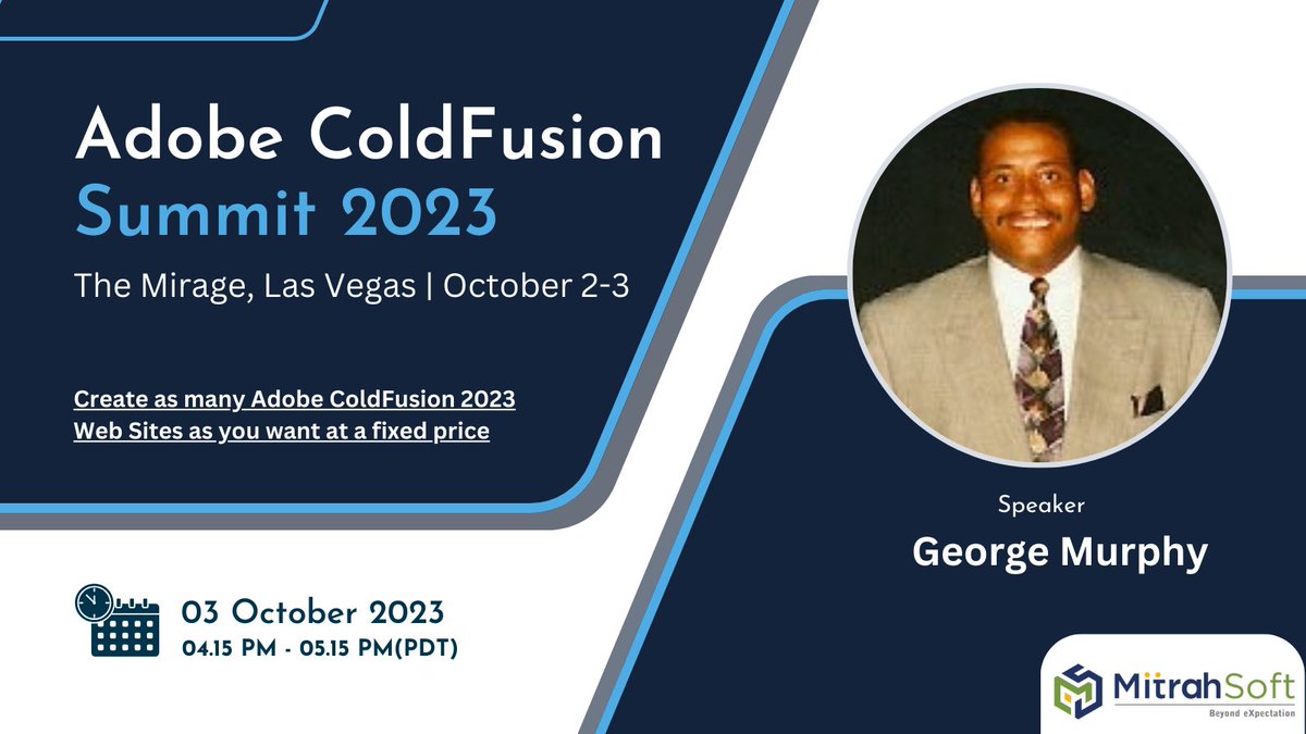 Create as many #AdobeColdFusion 2023 Web Sites as you want at a fixed price by <a href="/murpg/">George Murphy</a> at 04.15 Pm - 05.15 Pm(PDT) 

#CFSummit2023 #coldfusion #cf2023 #innovation #summit #cfsummit #LasVegas