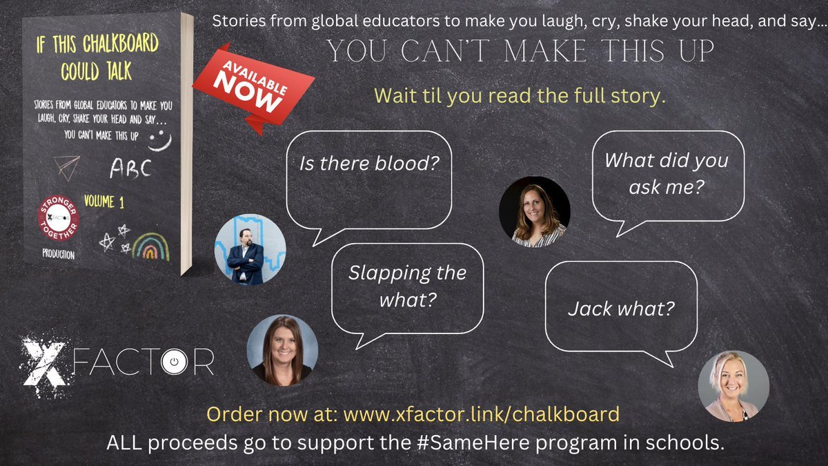 Proceeds support #SameHere program in schoolsIf This Chalkboard Could Talk Stories from global educators to make you laugh, cry, shake your head, and say… You Can’t Make This Up Order now at: xfactor.link/chalkboard @mrhooker @JaimeDonally @HeatherTechEdu @AJBloom2pnt0