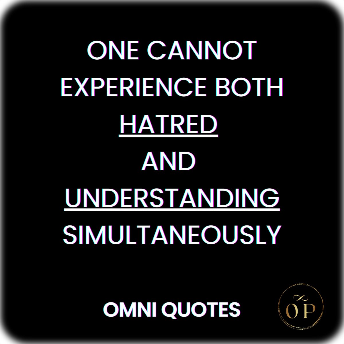 HOW COULD YOU DO THIS TO ME?!

🔹The INABILITY to answer the question above leads to hatred. 

🔹The ABILITY to answer it means you have empathy and understanding.
 
🧠Happy Thought Provoking Tuesday!

Omni Quotes👇