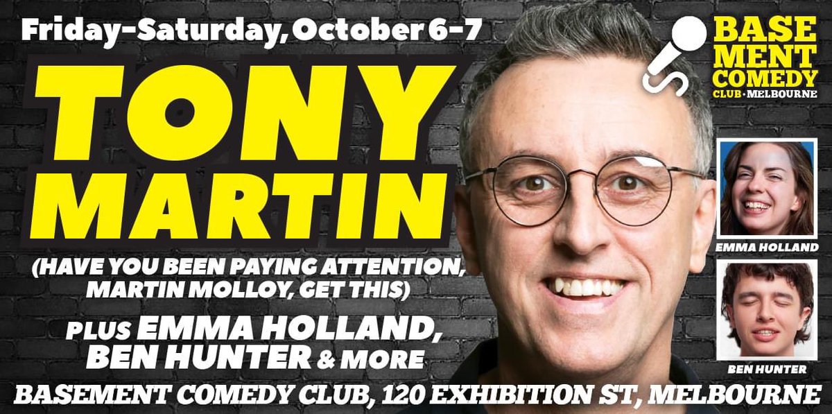 BasementComClub's tweet image. Friday! Saturday!
@mrtonymartin headlines @BasementComClub!
Plus Nick Cody (FRI only), Emma Holland and more!
Tix: melbournecomedy.com.au
