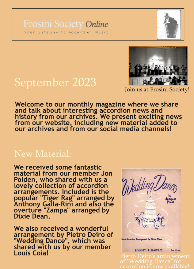 Read the new September edition of our latest magazine just published with lots of exciting accordion news! For more information, please see:  frosinisociety.org/Magazine.aspx