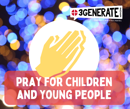 MethodistGB's tweet photo. As we get ready to meet at 3Generate, we pray for all children and young people. 

We pray that they will be able to tune into God, the World and each other, as well as being speak out on what matters to them. https://t.co/IhoT9XHJHz