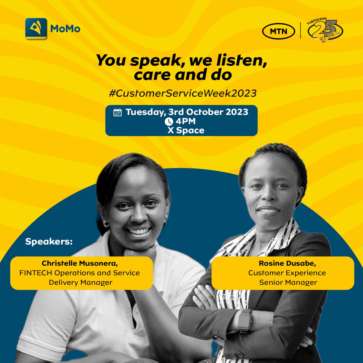 MTN Rwanda (@mtnrwanda) on Twitter photo During this #CustomerServiceWeek2023, as we dedicate to increasing our customer service experience & satisfaction, we would like to hear from you. We are delighted to host an #XSpace today at 4PM with <a href="/MoMo_Rwanda/">Mobile Money Rwanda Ltd</a>.
Tune in, rb.gy/kdypn.
You speak, we listen! During this #CustomerServiceWeek2023, as we dedicate to increasing our customer service experience & satisfaction, we would like to hear from you. We are delighted to host an #XSpace today at 4PM with <a href="/MoMo_Rwanda/">Mobile Money Rwanda Ltd</a>.
Tune in, rb.gy/kdypn.
You speak, we listen!