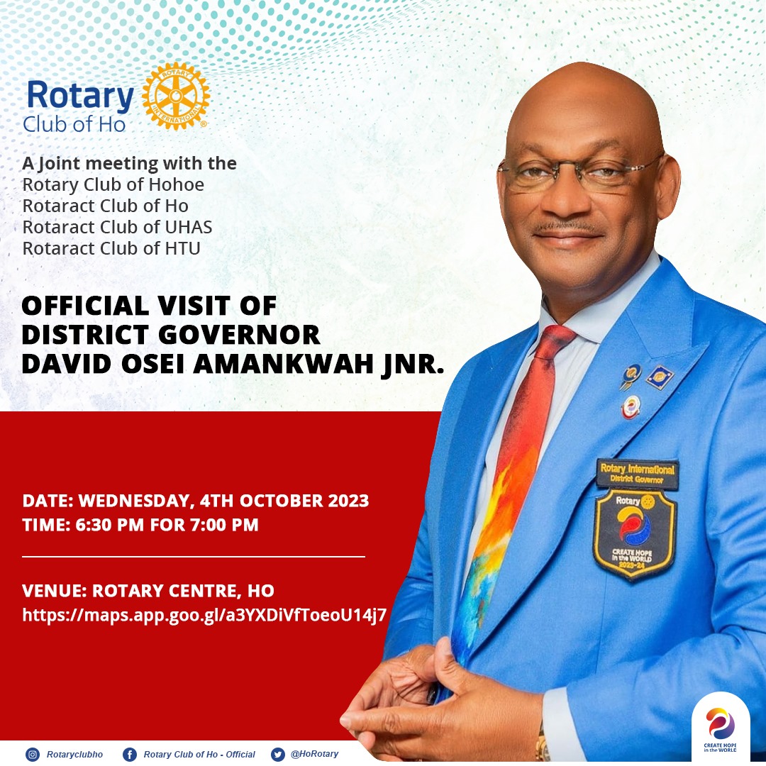 The occasion of DG's official visit is a joint meeting with our sister Clubs

Rotary Club of Hohoe
Rotaract Club of Ho
Rotaract Club of UHAS
Rotaract Club of HTU 

Date: Wednesday, 4th October 2023
Time: 6:30 pm for 7:00 pm
Venue: Rotary Centre, Ho 

Guest are cordially invited.