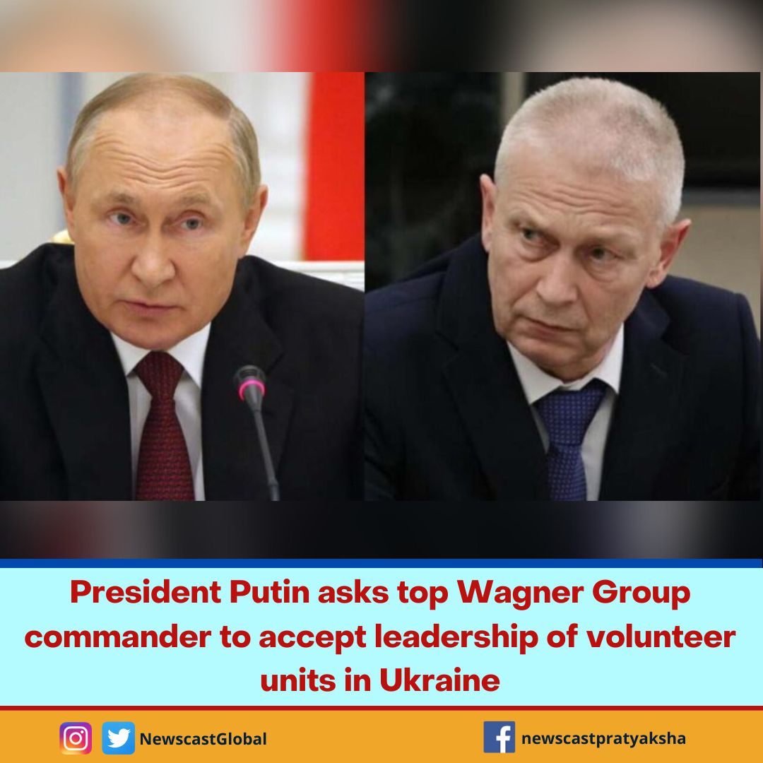 NewscastGlobal's tweet image. #PresidentPutin asks top #WagnerGroup commander to accept leadership of volunteer units in #Ukraine
newscast-pratyaksha.com/english/presid…