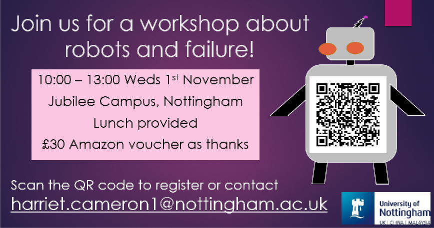 We're running another round of workshops to talk about what it means when a robot fails. Please consider coming along or circulating -- everyone is welcome, especially people with not much knowledge about technology!! <a href="/HorizonCDT/">Horizon CDT</a> <a href="/HorizonDER/">Horizon</a> <a href="/TheOfficialMRL/">Mixed Reality Lab</a> <a href="/UniofNottingham/">Uni of Nottingham #WeAreUoN</a>