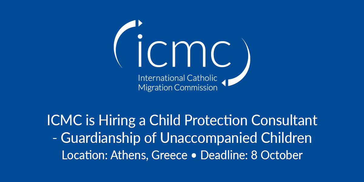 We are hiring! ICMC is looking for a Child Protection Consultant - Guardianship of Unaccompanied Children to support UNICEF Greece Country Office. Don't miss your chance to join our incredible team ➡️bit.ly/3teOhVE