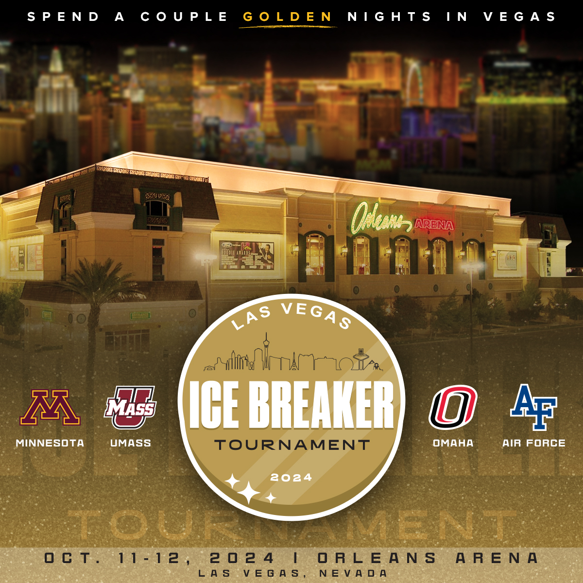 VIVAAAAAAA LAS VEGAS

We're excited to host the 2024 Las Vegas Ice Breaker Tournament at Orleans Arena! 🎰

📰: z.umn.edu/IceBreakerVegas