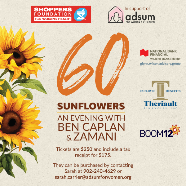 Help us build housing again. 60 Sunflowers: an evening with @bencaplanmusic @zamanifolade For tickets, call Sarah at 902.240.4629