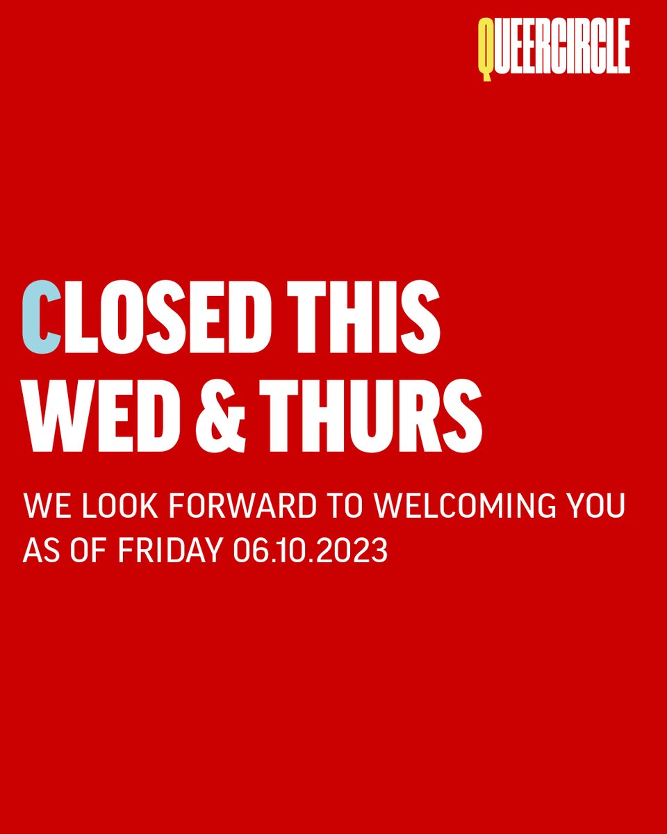 📢 QUEERCIRCLE will temporarily close tomorrow 04.10.2023 and the day after 05.10.2023 ✨ We look forward to welcoming you again as of Friday 06.10.2023 | 12 PM