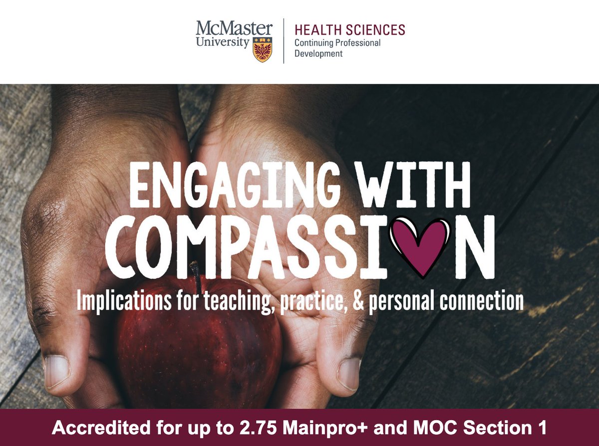 Join us at Engaging with Compassion 💗 Implications for teaching, practice, and personal connection. Now a FULLY #VIRTUAL #MacCPD workshop! Plus, earn up to 2.75 Mainpro+ and MOC Section 1! For complete details visit 💻 bit.ly/ewc_23 @McMasterU
