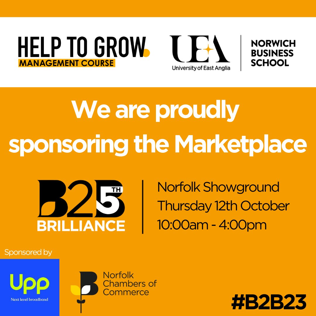 Help to Grow: Management from @NorwichBSchool at @uniofeastanglia is marketplace sponsor at this years #B2B2023. See you there!