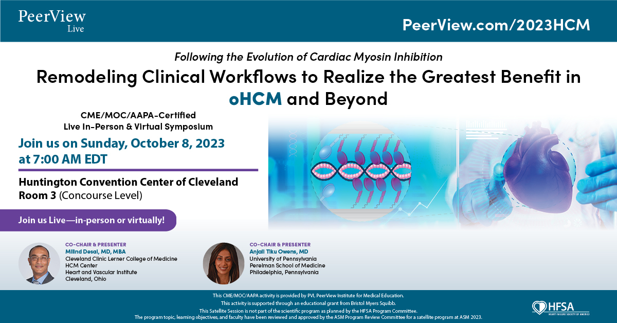 Meet @desaimilindy & @tikuowens live in Cleveland at #HFSA on 10/8 at 6:45 AM EDT as they lead a PeerView Clinical Consults session on #HCM #MedEd. bit.ly/2023HCMT @HFSA #Cardiology #HFSA #MedTwitter