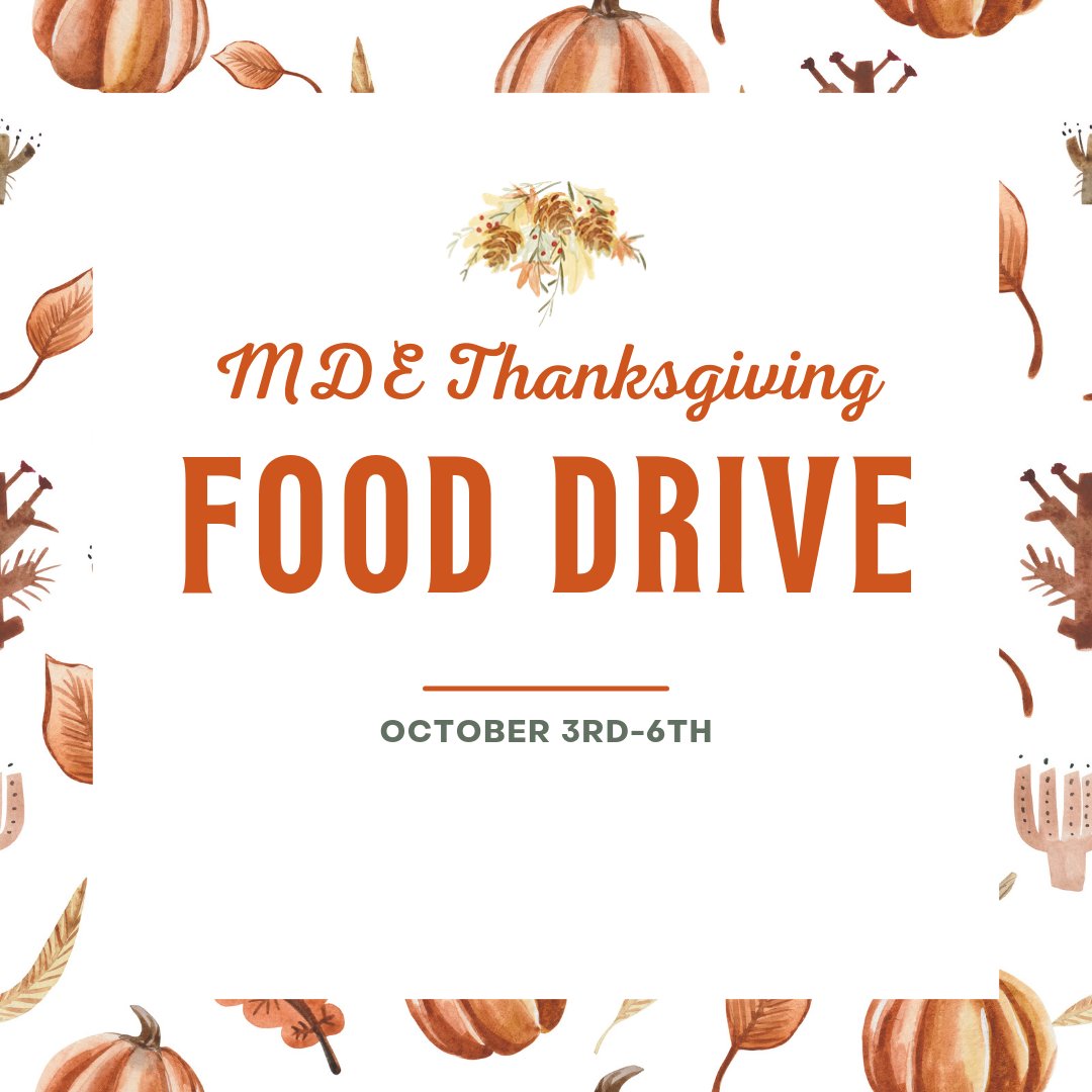 Students are asked to bring in a non-perishable food item, if possible, for our annual Thanksgiving food drive running from Oct. 3rd-Oct.6th, 2023