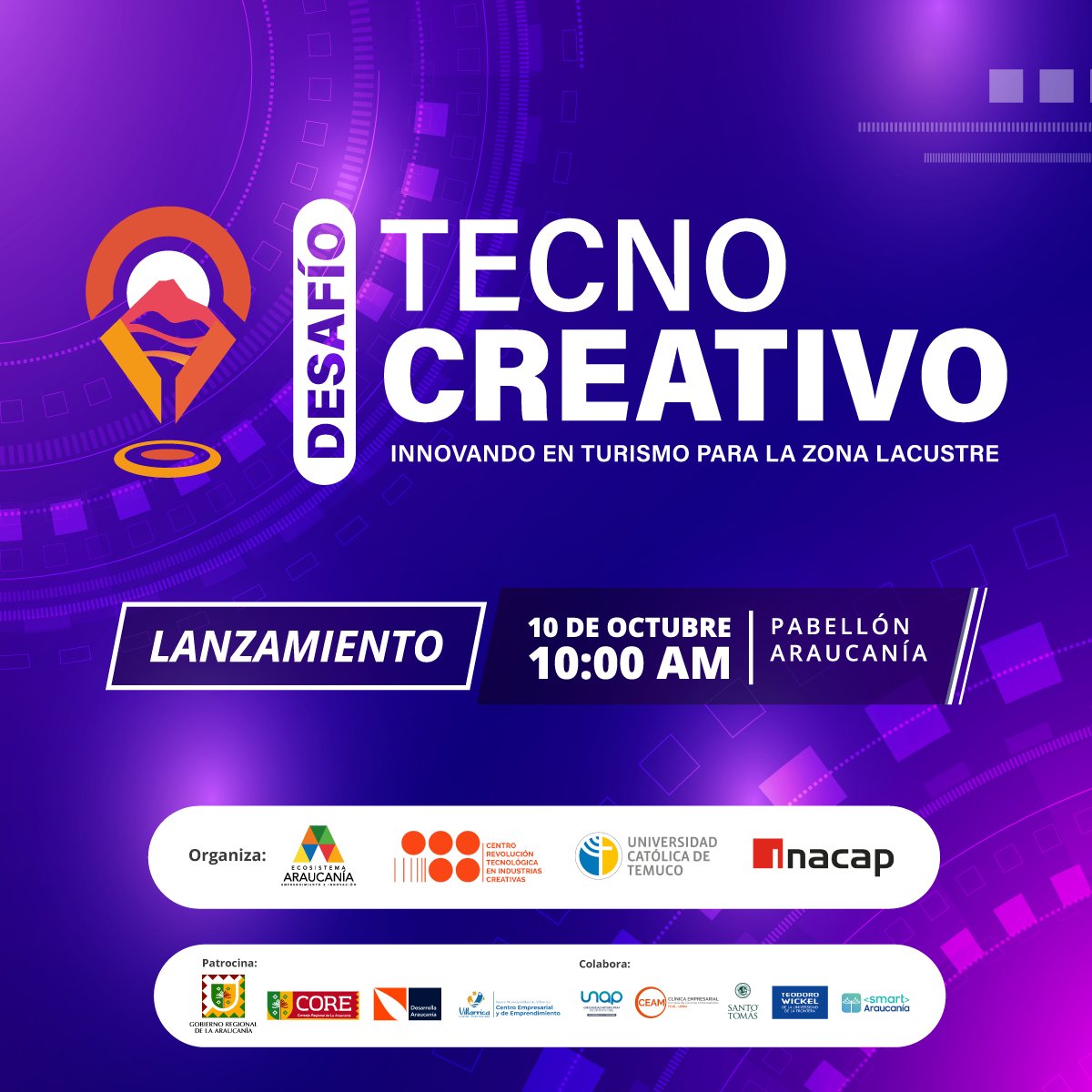 Participa del Desafío Tecnocreativo, Innovando en Turismo para la zona lacustre. Podrás acceder a:
- Capacitaciones en T. inmersivas.
- Hasta $3.000.000 para tu MVP.

Lanzamiento: 10/10 a las 10:00 hrs en Pabellón Araucanía.

Emprendedores desde los 18 Años de La Araucanía.