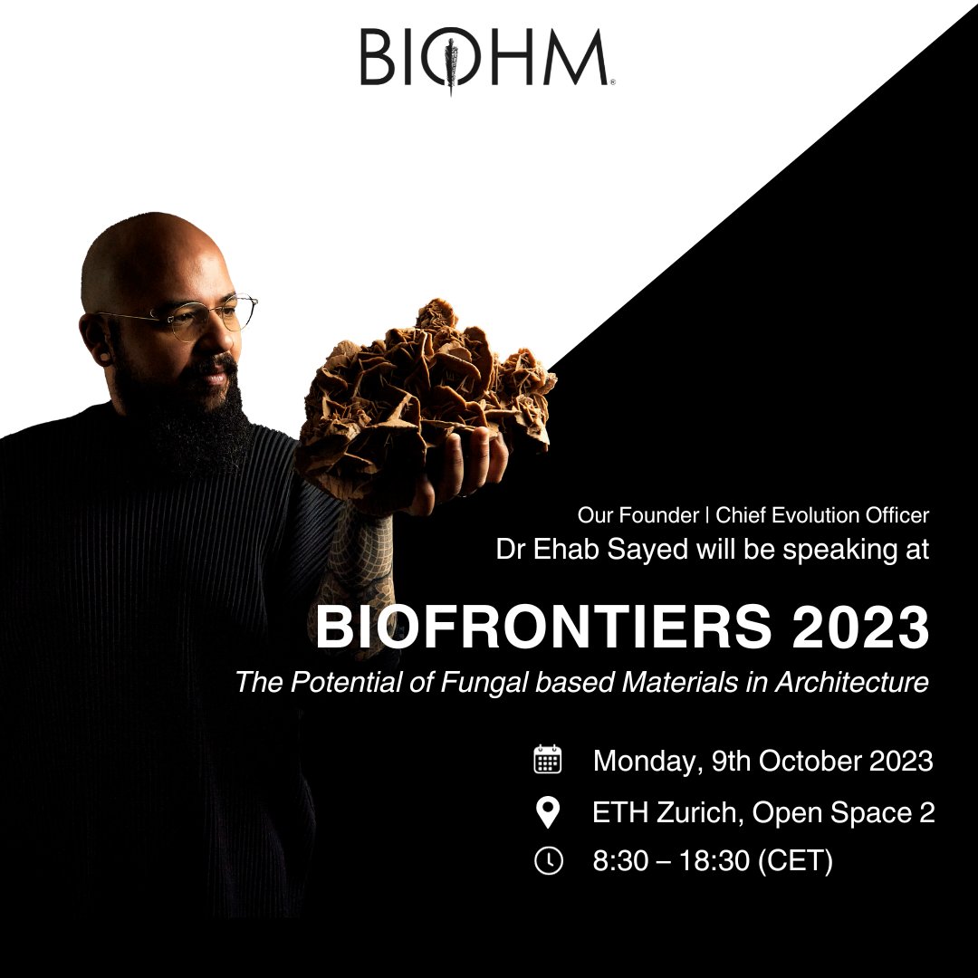 Join our Founder and Chief Evolution Officer, Dr Ehab Sayed, and other industry experts as they explore mycelium's potential in architecture, discussing circularity, and unlocking biomaterial opportunities. Register here: eventbrite.ch/e/biofrontiers…