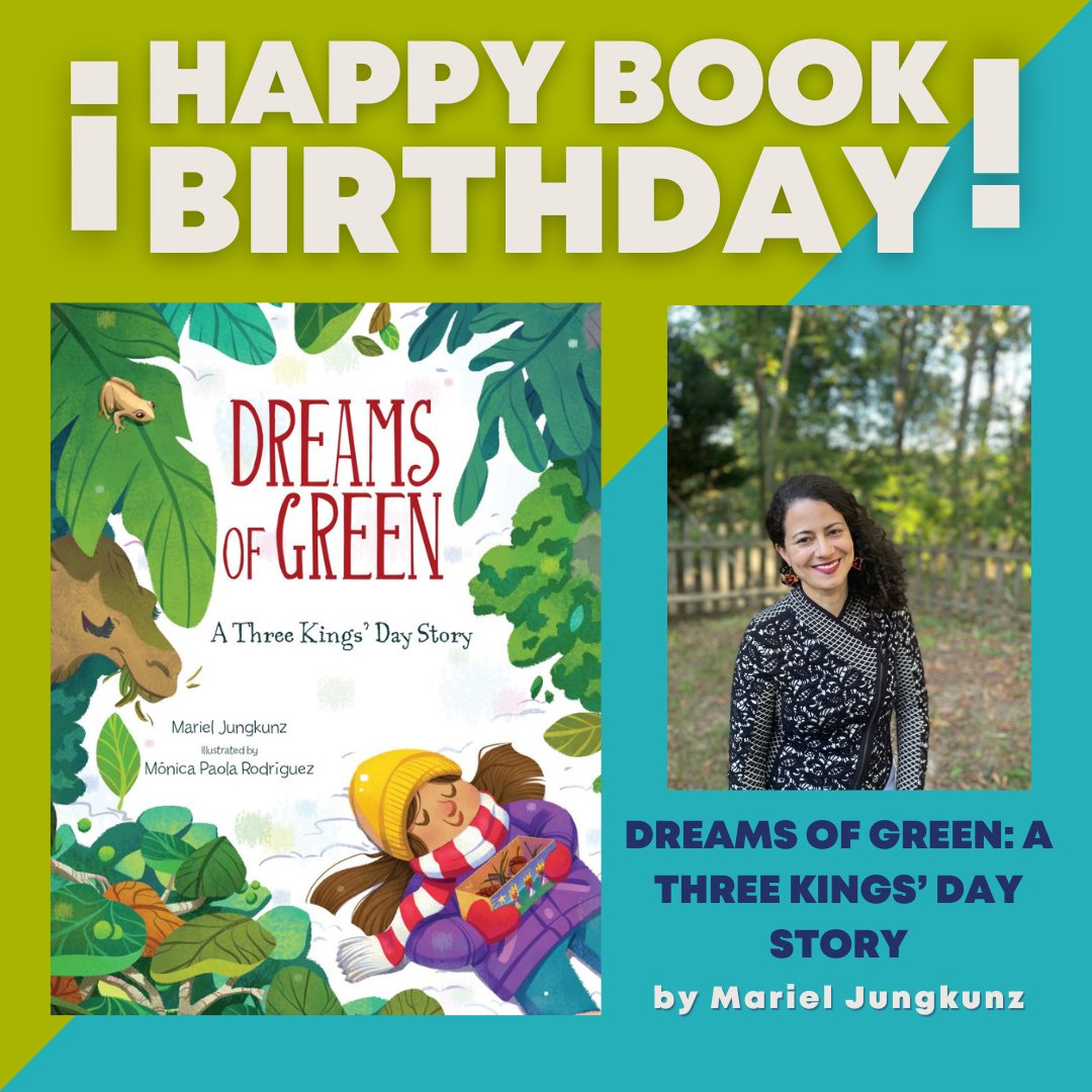 🎉Please join us in wishing a very happy book birthday to DREAMS OF GREEN: A Three Kings' Day Story by Musa, Mariel Jungkunz!🎉 Congratulations, @marielbjungkunz! #WritingCommunity #kidlit #lasmusasbooks #picturebooks