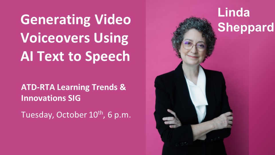 Join the <a href="/atdrta/">ATD-RTA Chapter</a> Learning Trends &amp; Innovations SIG Oct. 10th as we learn from Linda Sheppard about using #AI text to speech to generate natural-sounding voiceovers from audio scripts. Register here: tdrta.org/event-5379881 #futureoflearning #learninginnovation #texttospeech