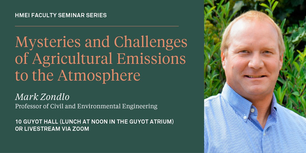 Professor Mark Zondlo @PrincetonZondlo will present “Mysteries and Challenges of Agricultural Emissions to the Atmosphere” TODAY at 12:30 p.m. for our second fall ’23 HMEI Faculty Seminar. #agriculture #emissions #atmosphere environment.princeton.edu/event/mysterie…