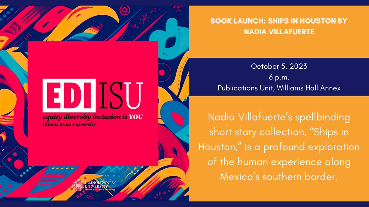 IllinoisStateU's tweet photo. For #LatinxHeritageMonth, @PubUnit_ISU and @LALSISU sponsors a launch for author Nadia Villafuerte's new book, Ships in Houston, Thursday at 6 p.m. inside the Williams Hall Annex 📖 
https://t.co/MKM5mcdjCq https://t.co/HhYVLIuIxC