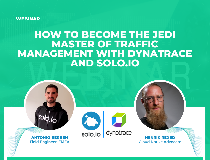 Become a Jedi master of traffic management with @soloio_inc's Antonio Berben and Dynatrace's @Hrexed this October 18 for a webinar that will give you a comprehensive guide to understanding the value of using a Service Mesh.

Register at: dynatr.ac/456IG12