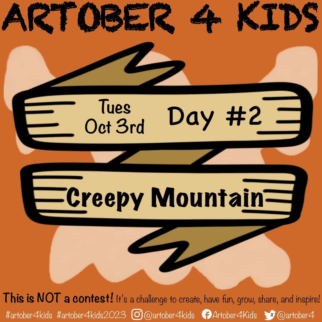 artober4's tweet photo. It's Day 2 of #Artober4Kids2023!! Show us your rendition of a Creepy Mountain!!
#artchallenge #drawing #art #kidartists #kidsofallages #creepymountain #artist https://t.co/TMtpWC0AUP