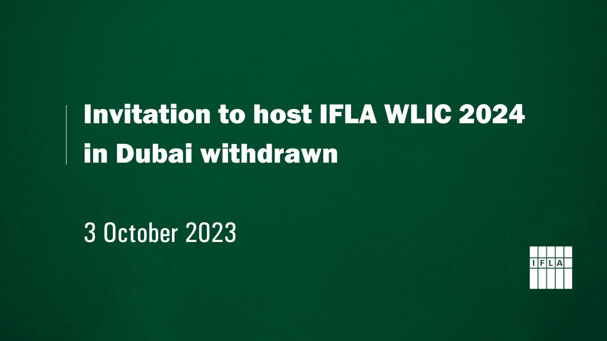 IFLA has been informed of the decision to withdraw the invitation to hold the 2024 World Library and Information Congress in Dubai.

Read more: bit.ly/45gmktX