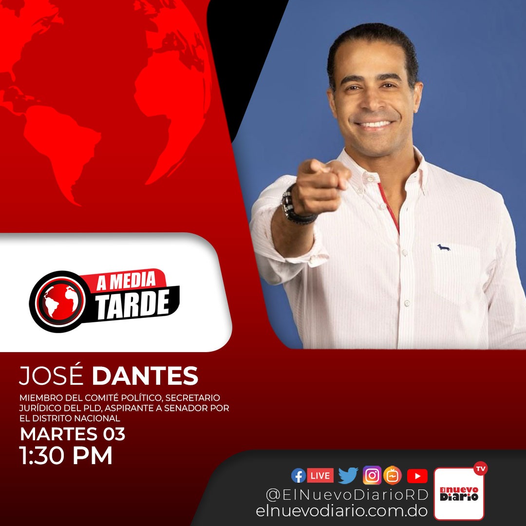 elnuevodiariord's tweet photo. No se pierda la entrevista central al miembro del comité político del @PLDenlinea, José Dantes (@josedantesd). Hoy a la 1:30 p.m., en el programa #AMediaTarde, conducido por @nikaulydelamota y transmitido por las plataformas digitales de El Nuevo Diario.

#ElNuevoDiarioRD https://t.co/MaGRojP0Z8