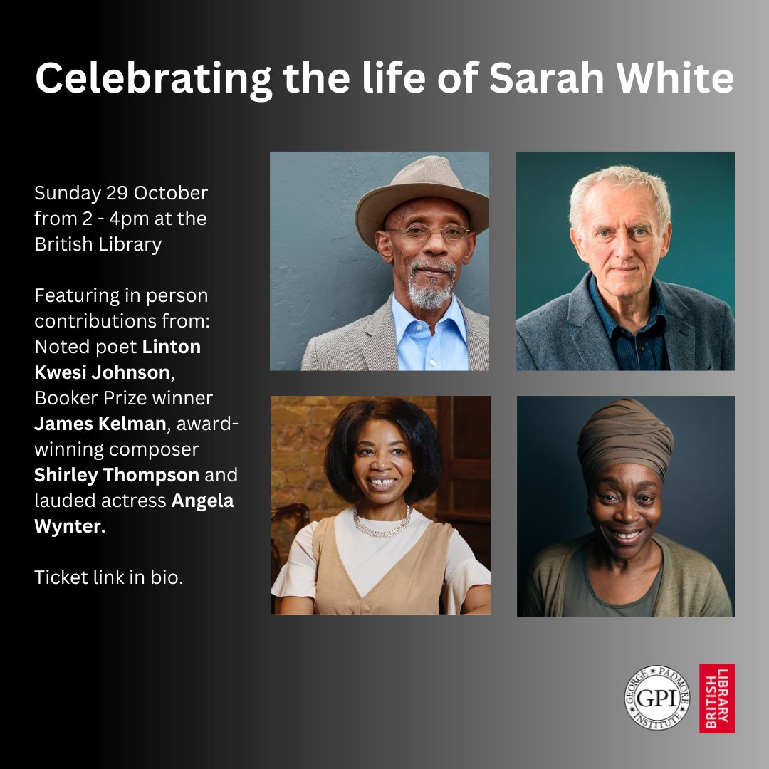 Join Linton Kwesi Johnson, James Kelman, Shirley Thompson, Angela Wynyer and others at the British Library for a tribute event for Sarah White, co-founder of both New Beacon Books and the GPI. Sunday 29 October, from 2 to 4pm. Book your ticket now: bl.uk/events/celebra…