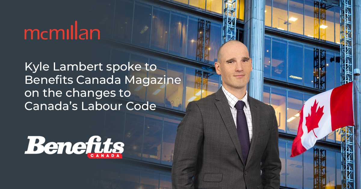 McMillanLLP's tweet photo. The federal government has unveiled several changes to the #CanadaLabourCode recently. @McMillanLLP Partner Kyle Lambert discussed these reforms with @BenCanMag, and the changes employers may need to make to employment contract templates.
Read More: https://t.co/us6rtglqKC
#McMillanIntheMedia #employmentlaw #emplaw