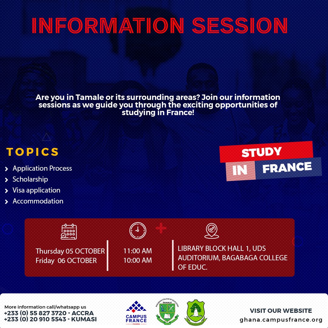 CampusFranceGH's tweet photo. 🇫🇷 #Tamale and nearby friends, we're bringing #France to you! Join us for TWO #infosessions, the first on #Thursday, October 5th, at UDS, and the second on #Friday, October 6th, at Bagabaga College of Education. 📚🌍 Embark on an educational journey like no other. https://t.co/AbEler4i6a