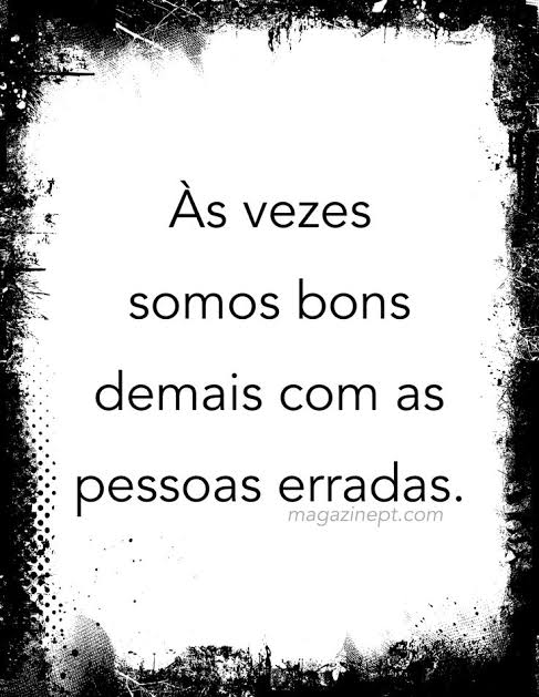 Quem faz parte da minha vida tá ótimo quem fazia e saiu tá ótimo tbm...seguindo em frente coma força de Deus pq o ser humano é ingrato