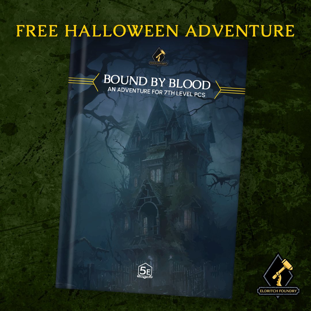 EldritchFoundry's tweet photo. When night falls and the undead rise, will you be bound by fear? Or will you be Bound by Blood? Enjoy a free custom TTRPG campaign by EF, just in time for spooky season!
.
.
.
https://t.co/ctrbivVu58
#dnd #TTRPG #homebrew #customgame #DMs #free #freecampaign #wargaming #oneshot https://t.co/kVpI3t29Iq