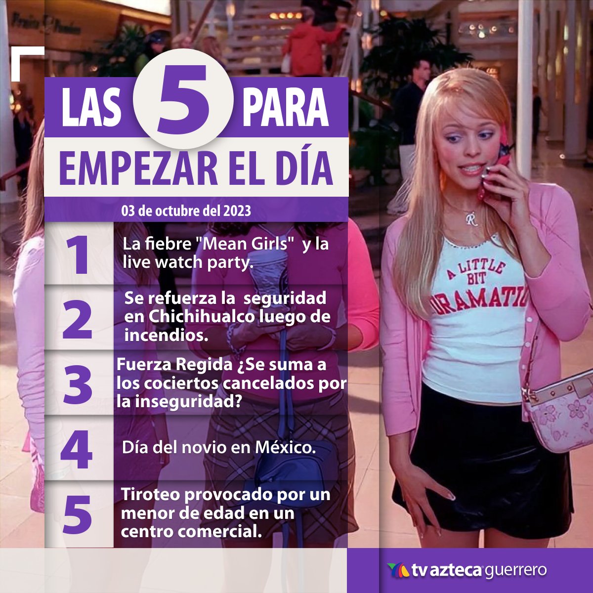 #MeanGirl y TV Azteca Guerrero lo sabe 🫦

Te compartimos las 5 para comenzar al día, recuerda encontrar toda la información en aztecaguerrero.com 

#3deOctubre #Chicaspesadas #Chichihualco #Díadelnovio #Fuerzaregida