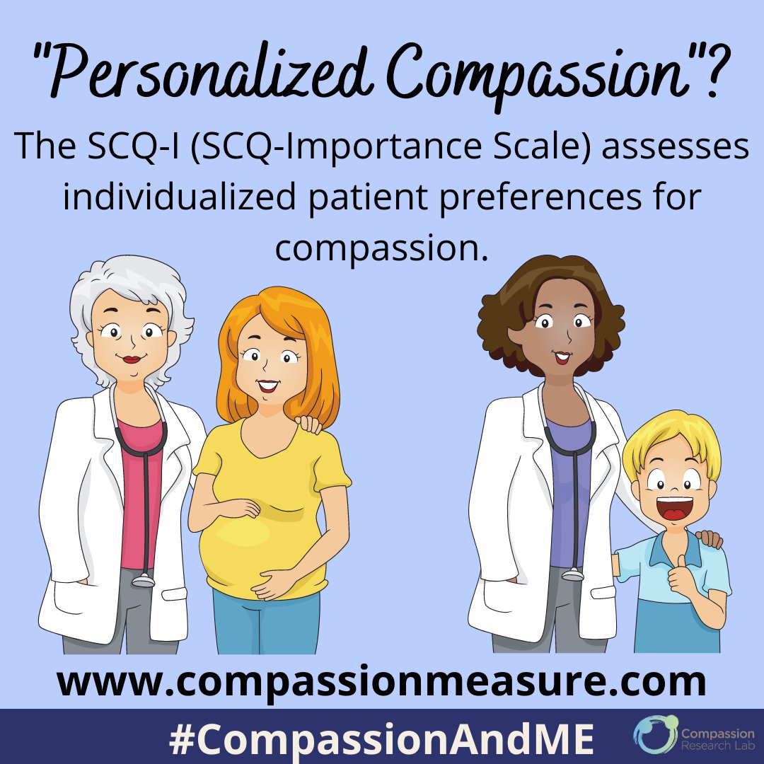 Expressions of compassion are as unique as those who give and receive it. The SCQ-i allows us to assess patient preferences related to compassion and tailor our care accordingly. #CompassionAndME #SCQ #personalizedmedicine #precisionmedicine #patientcentredcare