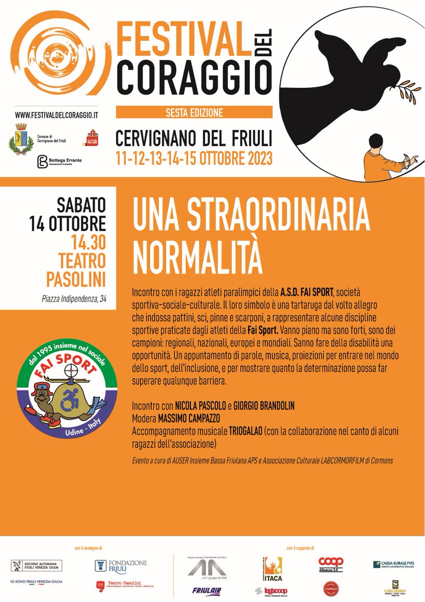 Segnaliamo questa iniziativa all'interno del Festival del Coraggio. Il prof. Nicola Pascolo, insegnante che applica un suo metodo per insegnamento ai dislessici, e l'ing. Giorgio Brandolin, presidente del CONI del Friuli Venezia Giulia, dialogheranno con Massimo Campazzo