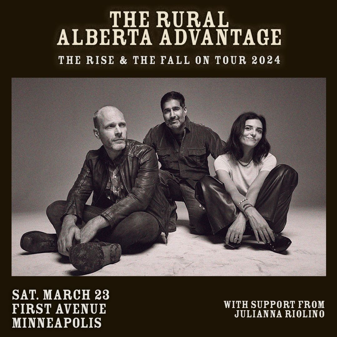 Just Announced: @ruralalberta with @jrjuliannasings at First Avenue on Saturday, March 23. On sale Friday → firstavenue.me/3toABY3
