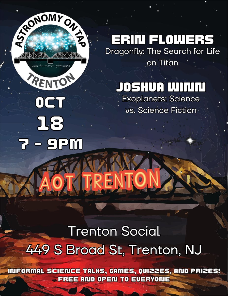 Thanks so much to everyone who came out last month! Join us again this month on Wednesday 10/18 at <a href="/TrentonSocial/">TrentonSocial</a> for two fun talks about the science fact and fiction of life in the universe and exoplanets from Erin Flowers (Princeton) and Josh WInn (Princeton)!