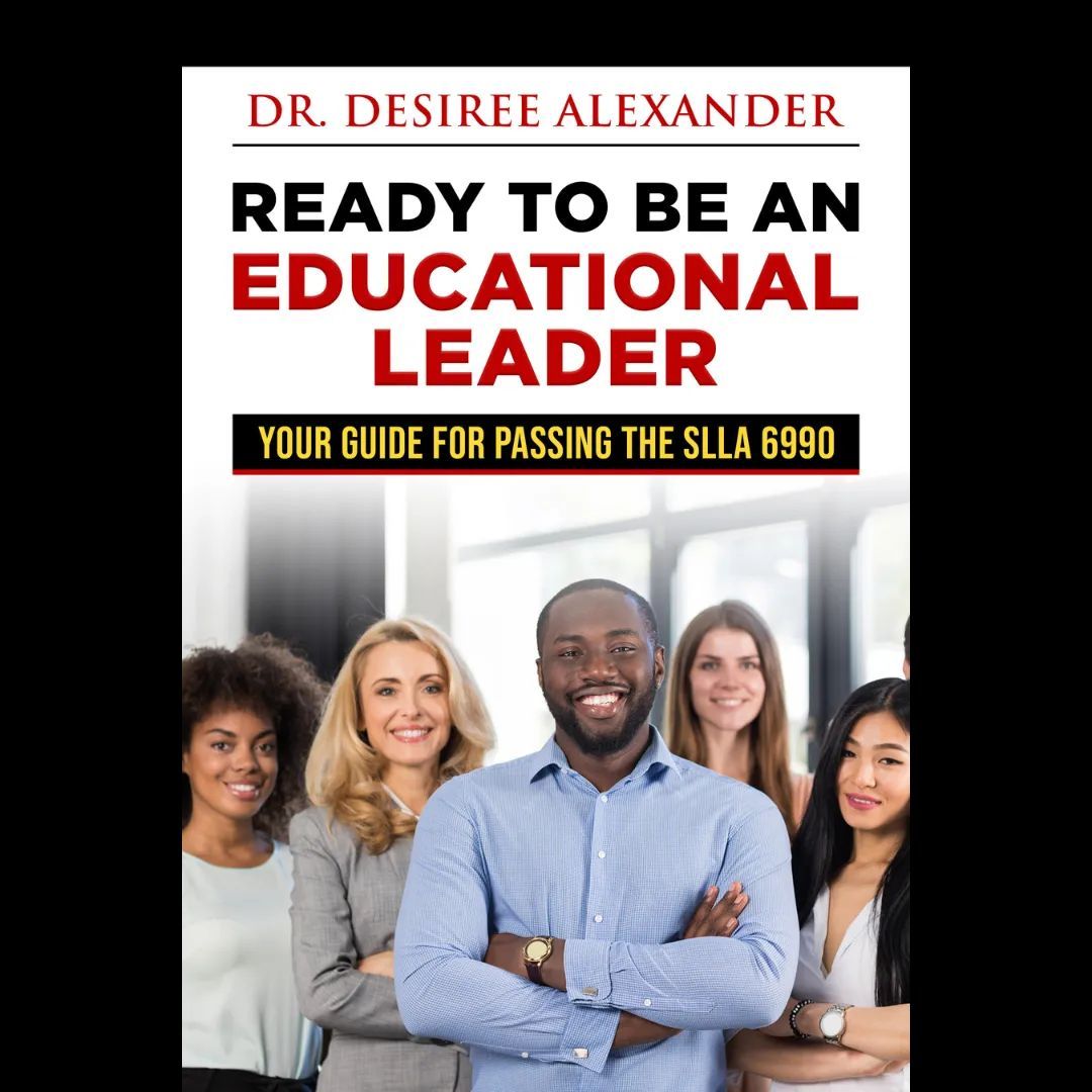 📚🎓 Seeking to become an educational leader? Equip yourself with the essential knowledge and skills to pass the SLLA 6990 exam. 'Ready to Be an Educational Leader,' Dr. Desiree Alexander. @educatoralex buff.ly/3XAs6nv 💪🔑 #EducationalLeadership #ExamPreparation