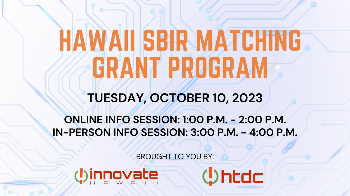 Don’t miss Hawaii's SBIR Matching Grant Program 2023’s upcoming info sessions!

In-Person Info Session:
• 💼 Register Here: bit.ly/48810ti

Online Info Session
• 💼 Register Here: bit.ly/489mYMC

#SBIRMatchingGrant #InnovationFunding #TechStartups