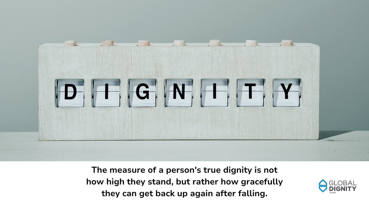 KuwaitDignity's tweet photo. The measure of a person's true dignity is not how high they stand, but rather how gracefully they can get back up again after falling.

#globaldignity #dignity #Peace #SDGs #respect #oneness #compassion #Solidarity #kuwait #humanitarian #UnitedNations #UnitedNationsHumanRights https://t.co/5CiqaP3qOS