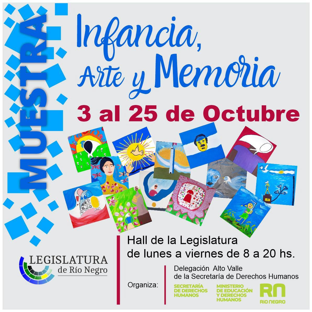 PermanenteRn's tweet photo. 🥳Los y las invitamos a la muestra: Infancia, Arte y Memoria

📆Del 3 al 25 de Octubre de lunes a viernes de 8 a 20hs

📍En el Hall de la Legislatura de Río Negro

☑Organiza: Delegación Alto Valle de la Secretaría de Derechos Humanos, Ministerio de Educación y DDHH  Río Negro. https://t.co/isuWdEmj5A