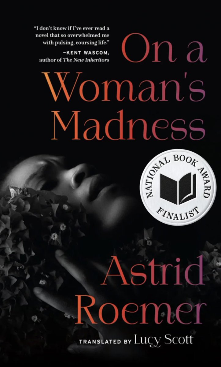Congratulations to our friends at @TwoLinesPress, whose novel “On a Woman’s Madness” — written by @RoemerAstrid and translated from the Dutch by Lucy Scott — is a finalist for the National Book Award for Translated Literature.
