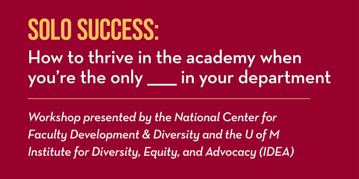 diversityUMN (@diversityumn) on Twitter photo Workshop 🚨 Join us for "Solo Success: How to thrive in the academy when you’re the only ______ in your department" on 10/10. Free & open to faculty, grad students & postdocs. Learn more & register: z.umn.edu/NCFDDWorkshop Presented by <a href="/NCFDD/">NCFDD</a>
and <a href="/UMN_IDEA/">UMN Institute for Diversity, Equity and Advocacy</a> #UMNProud Workshop 🚨 Join us for "Solo Success: How to thrive in the academy when you’re the only ______ in your department" on 10/10. Free & open to faculty, grad students & postdocs. Learn more & register: z.umn.edu/NCFDDWorkshop Presented by <a href="/NCFDD/">NCFDD</a>
and <a href="/UMN_IDEA/">UMN Institute for Diversity, Equity and Advocacy</a> #UMNProud