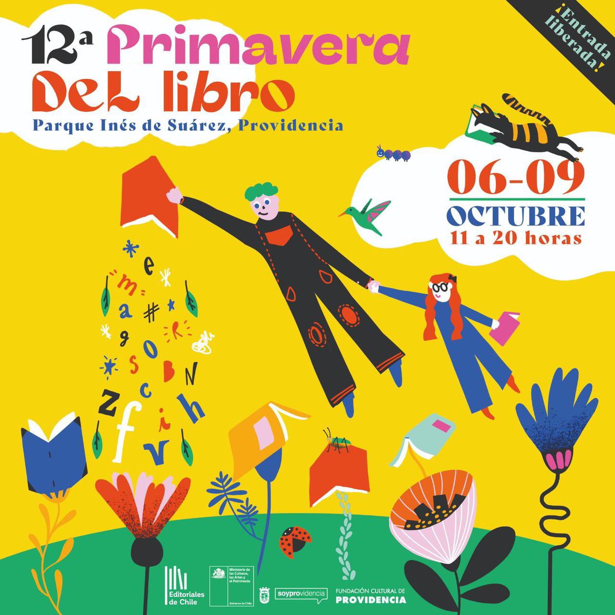 12ª PRIMAVERA DEL LIBRO
viernes 6 al lunes 9 de octubre

🌱 Parque Inés de Suárez (accesos por calles Vasconia y Francisco Bilbao)
🚇Metro Inés de Suárez
• 11:00 a 20:00 horas

💥178 editoriales para conocer

💥+100 actividades gratuitas

#PrimaveraDelLibro