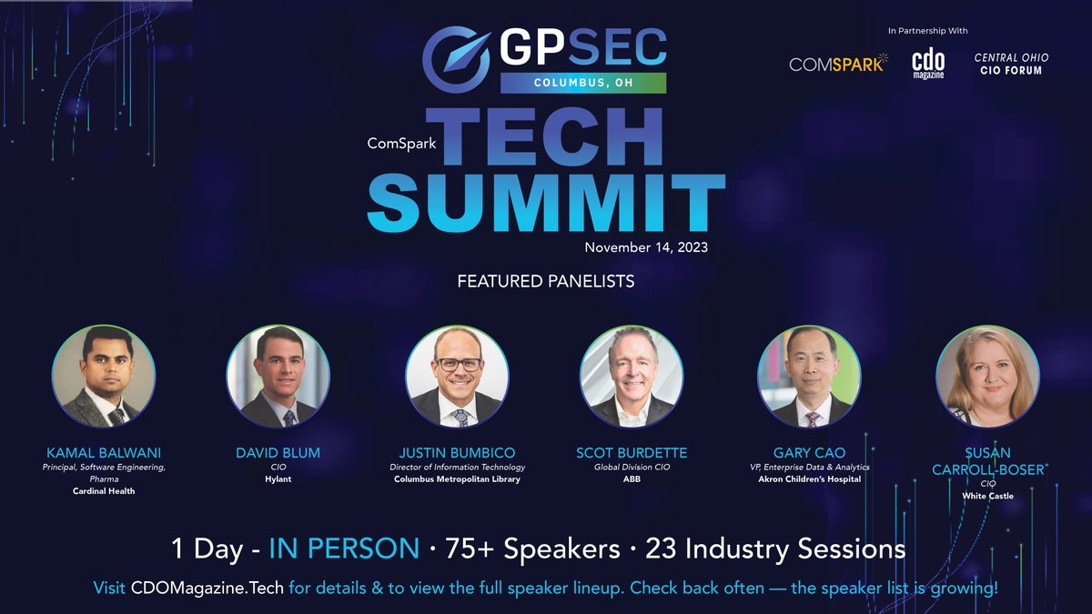 ✨Meet This Week's Featured Panelists! | The GPSec Columbus Tech Summit 2023 will spotlight technology executives and organizations from Central Ohio and the Midwest region.

🔗Don't miss the chance. REGISTER NOW: hubs.ly/Q024b4RQ0